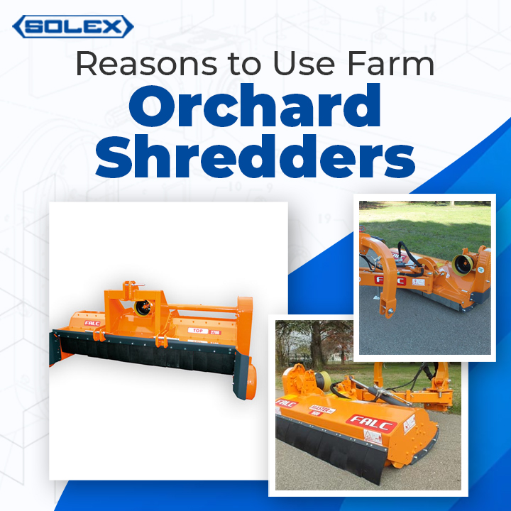 Reasons to Use Farm Orchard Shredders