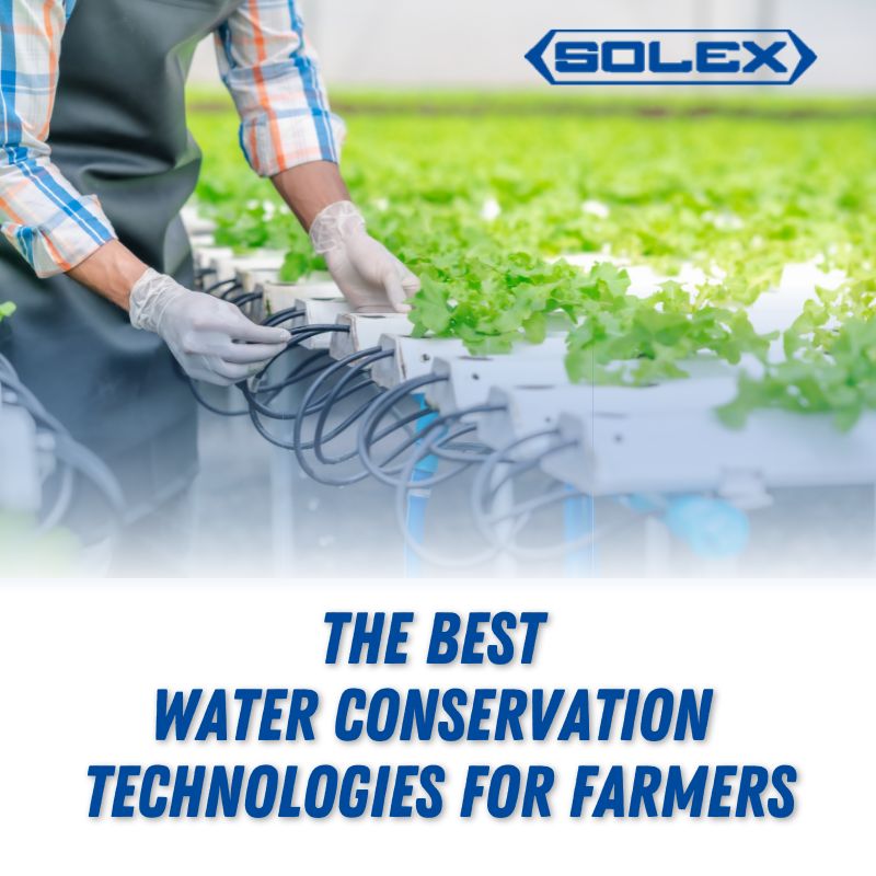 The Best Water Conservation Technologies for Farmers